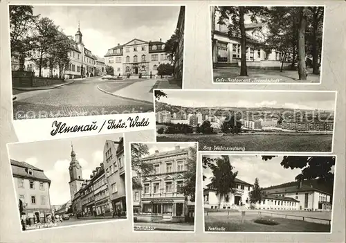 Ilmenau Thueringen Rathaus und Goetheschloesschen Cafe Freundschaft Wohnsiedlung Kirche Milchbar Festhalle Kat. Ilmenau