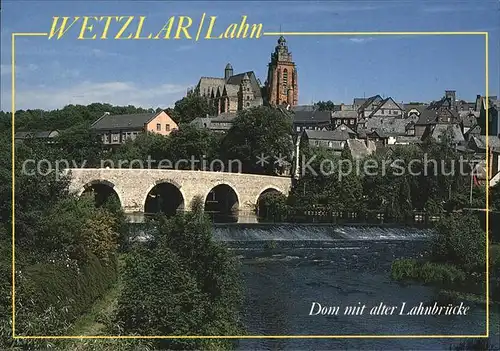 Wetzlar Dom alte Lahnbruecke Kat. Wetzlar