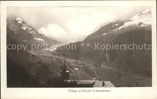 Argentiere Haute Savoie Village et Glacier d Argentieres Kat. Chamonix Mont Blanc