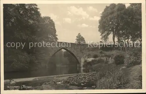 Wendefurth im Bodetal Bruecke Kat. Altenbrak