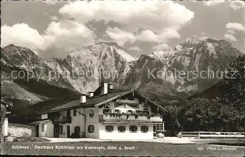 Schoenau Berchtesgaden Gasthaus Kohlhiasl mit Kehlstein Goell und Brett Kat. Berchtesgaden