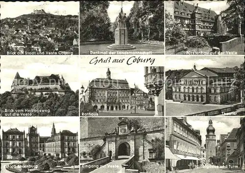 Coburg Stadt und Veste Denkmal der Landsmannschaft Fuerstenbau Rathaus Theater Schloss Ehrenburg Veste Eingang Spitalgasse und Turm Kat. Coburg