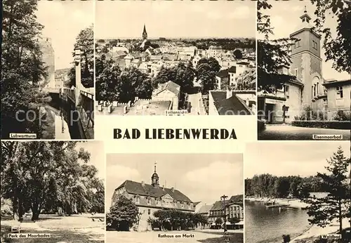 Bad Liebenwerda Lubwartturm Panorama Eisenmoorbad Park Rathaus Markt Waldbad Kat. Bad Liebenwerda