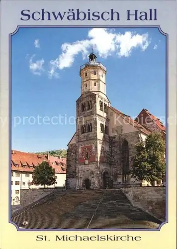 Schwaebisch Hall Mittelalterliche Stadt am Kocher St Michaelskirche Kat. Schwaebisch Hall