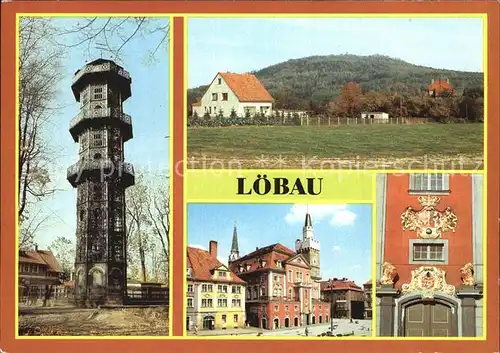 Loebau Sachsen Aussichtsturm Loebauer Berg Rathaus Kat. Loebau