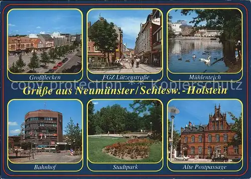 Neumuenster Schleswig Holstein Grossflecken FGZ Luetzenstrasse Muehlenteich Bahnhof Stadtpark Alte Postpassage Kat. Neumuenster