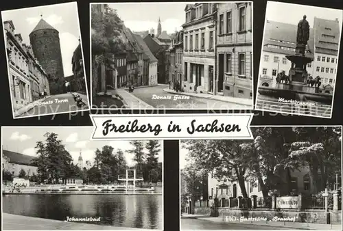 Freiberg Sachsen Marktbrunnen Donats Gasse Turm Johannisbad  Kat. Freiberg