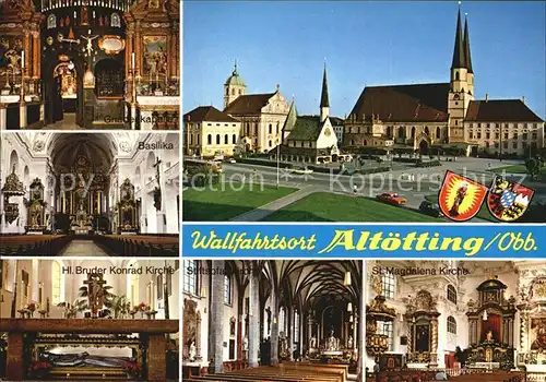 Altoetting Gnadenkapelle Basilika Hl Bruder Konrad Kirche Stiftspfarrkirche St Magdalena Kirche Kat. Altoetting