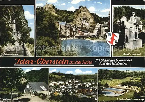 Idar Oberstein Felsenkirche Nahepartie Schleiferdenkmal Weiherschleife Schwimmbad Kammerwoog Kat. Idar Oberstein