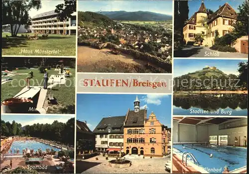 Staufen Breisgau Haus Muenstertal Schloss Stadtsee und Burg Hallenbad Kat. Staufen im Breisgau