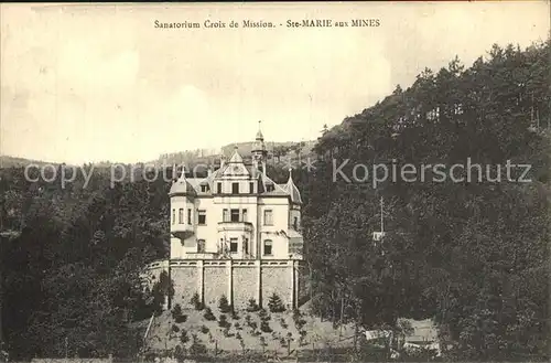 Sainte Marie aux Mines Haut Rhin Sanatorium Croix de Mission Kat. Markirch Sainte Marie aux Mines