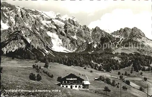 Hochkoenig Alpengasthof Miteregg Kat. Muehlbach am Hochkoenig