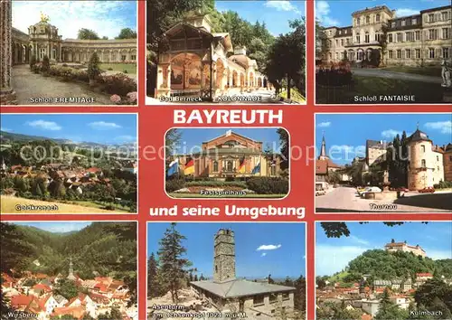 Bayreuth Schloss Eremitage Bad Berneck Kolonnade Schloss Fantaisie Goldkronach Festspielhaus Thurnau Wirsberg Asenturm Kulmbach Kat. Bayreuth