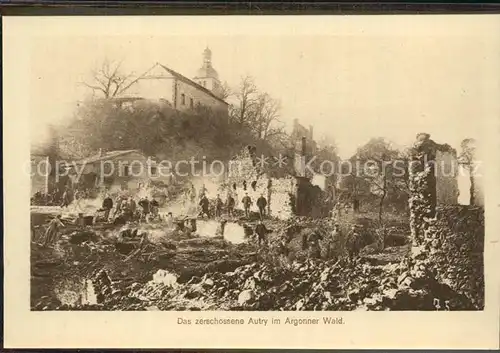 Autry zerschossenes Dorf im Argonner Wald Truemmer 1. Weltkrieg Kat. Autry