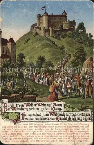 Weinsberg Burg Kaiser Konrad III Geschichte Trinkspruch Kuenstlerkarte Kat. Weinsberg