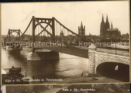 Koeln Rhein Haengebruecke Dom Kat. Koeln