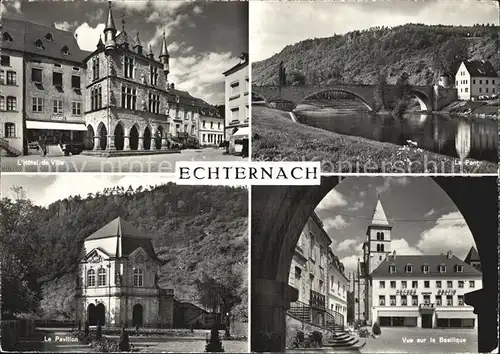 Echternach Rathaus Bruecke Pavillon Basilika Kat. Luxemburg