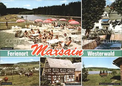 Maxsain Klingelwiese Badestrand Restaurant Terrasse Ortspartie Altes Bauernhaus Hammermuehlen Weiher Kat. Maxsain