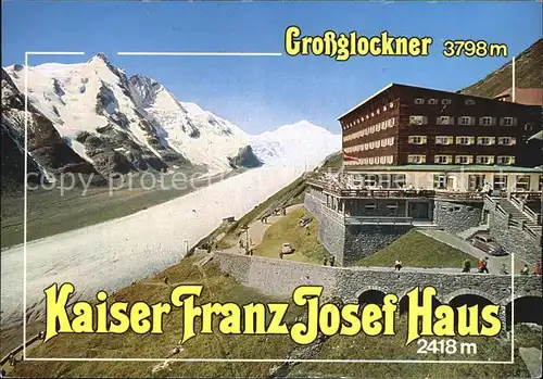 Grossglockner Kaiser Franz Josef Haus Kat. Heiligenblut