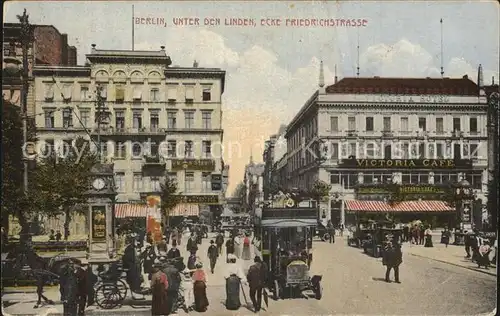 Berlin Unter den Linden Ecke Friedrichstrasse Kat. Berlin