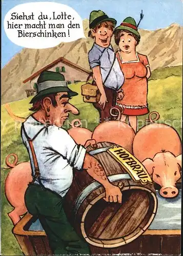 Humor Schweine Fass Hofbraeu Bierschinken  Kat. Humor