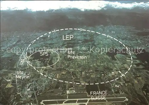 Wissenschaft Science CERN Aerial View  Kat. Wissenschaft Science