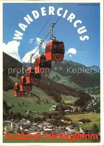 Seilbahn Saalbach Hinterglemm Wandercircus Kat. Bahnen