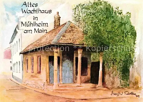 Muehlheim Main Altes Wachthaus Kuenstlerkarte Kat. Muehlheim am Main