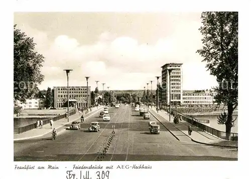 Frankfurt Main Friedensbruecke AEG Hochhaus Kat. Frankfurt am Main