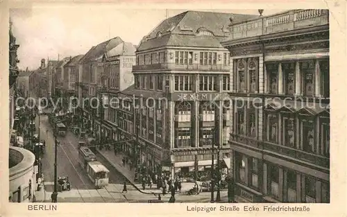 Strassenbahn Berlin Leipziger Stracke Ecke Friedrichstrasse  Kat. Strassenbahn