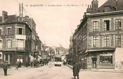 Strassenbahn St. Quentin Rue d Isle  Kat. Strassenbahn