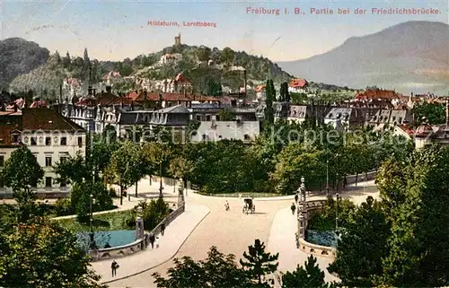 Freiburg Breisgau Friedrichsbruecke Hildaturm Lorettoberg Kat. Freiburg im Breisgau