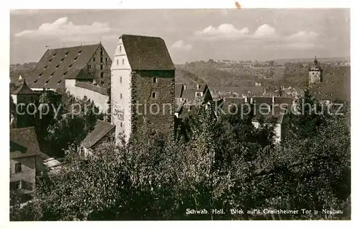 Schwaebisch Hall Crailsheimer Tor Neubau Kat. Schwaebisch Hall