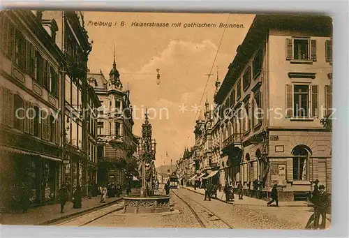 Freiburg Breisgau Kaiserstrasse mit gothischem Brunnen Kat. Freiburg im Breisgau