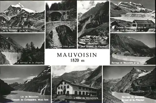 Mauvoisin Barrage de Mauvoisin Lac de Mauvoisin L'Hotel Cabane de Chanrion / Fionnay /Bz. Entremont