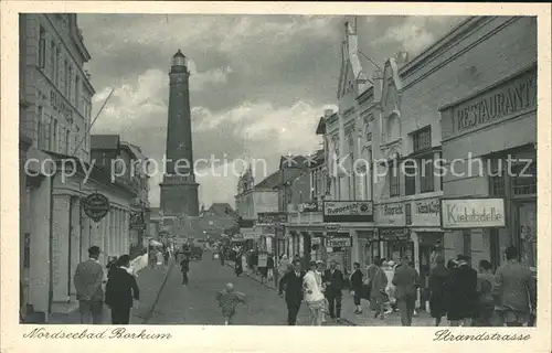 AK / Ansichtskarte Borkum Nordseebad Strandstrasse Leuchtturm