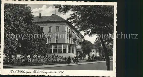 AK / Ansichtskarte Bad Wildungen Hotel Europaeischer Hof Kat. Bad Wildungen