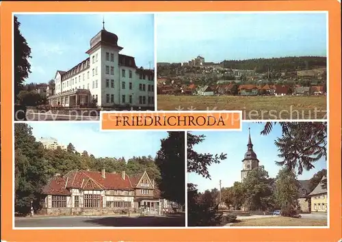 AK / Ansichtskarte Friedrichsroda Erholungsheime Hermann Danz  und August Bebel Bahnhof Rheinhardsbrunn Kirchplatz Kat. Friedrichsroda