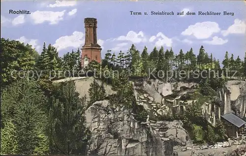 AK / Ansichtskarte Rochlitz Sachsen Friedrich August Turm Steinbruch Rochlitzer Berg Kat. Rochlitz