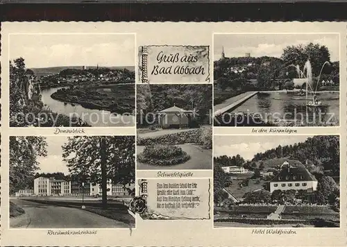 AK / Ansichtskarte Bad Abbach Donaupartie Schwefelquelle Kuranlagen Rheumaklinik Hotel Waldfrieden Kat. Bad Abbach