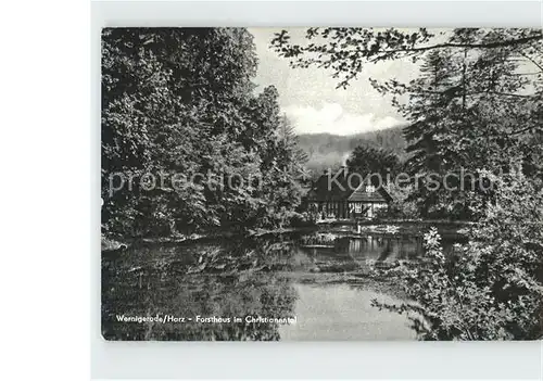 AK / Ansichtskarte Wernigerode Harz Forsthaus im Christianental Kat. Wernigerode
