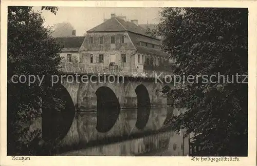 AK / Ansichtskarte Bautzen Heiligegeistbruecke Spree Serie Saechsische Heimatschutz Postkarten Kat. Bautzen