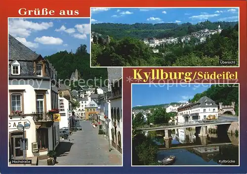 AK / Ansichtskarte Kyllburg Rheinland Pfalz Kneipp Luftkurort Suedeifel Hochstrasse Kyllbruecke Kat. Kyllburg