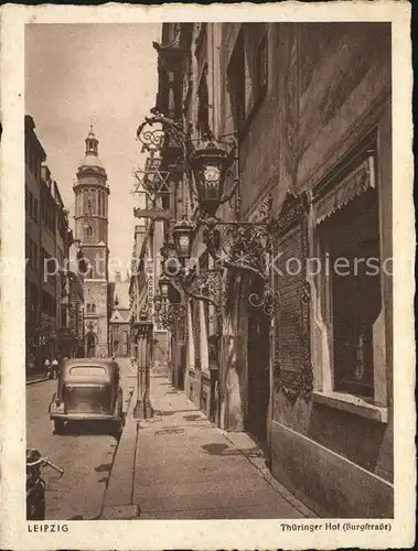 AK / Ansichtskarte Leipzig Thueringer Hof Burgstrasse Kat. Leipzig