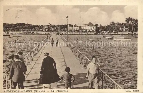 AK / Ansichtskarte Andernos les Bains La Passerelle Kat. Andernos les Bains