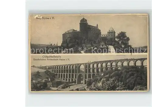 AK / Ansichtskarte Mylau Burg Schloss Goeltzschtalbruecke erbaut 1851 Eisenbahn Vogtlaendische Schweiz Kat. Mylau