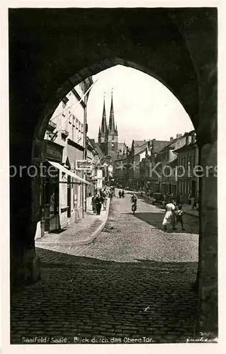 AK / Ansichtskarte Saalfeld Saale Blick durch das Obere Tor Handabzug Kat. Saalfeld