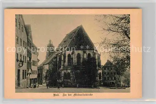 AK / Ansichtskarte Hall Schwaben Partie an der Michaeliskirche Stiftung fuer Heimatschutz Kat. Schwaebisch Hall