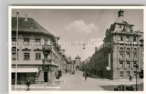 AK / Ansichtskarte Villingen Schwenningen Bickenstrasse mit Bickentor Kat. Villingen Schwenningen