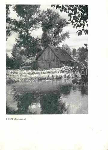 AK / Ansichtskarte Leipe Altes Haus an der Wasserstrasse Kat. Luebbenau Spreewald